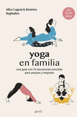 YOGA EN FAMILIA | 9788408281467 | LAGEAT Y BÉATRICE RAPHALEN, ALICE | Llibreria Geli - Llibreria Online de Girona - Comprar llibres en català i castellà