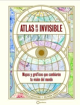 ATLAS DE LO INVISIBLE | 9788408269236 | UBERTI,OLIVER/CHESHIRE, JAMES | Llibreria Geli - Llibreria Online de Girona - Comprar llibres en català i castellà