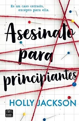 ASESINATO PARA PRINCIPIANTES | 9788408282587 | JACKSON,HOLLY | Llibreria Geli - Llibreria Online de Girona - Comprar llibres en català i castellà