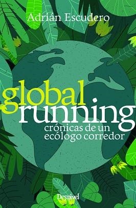 GLOBAL RUNNING | 9788498296617 | ESCUDERO ALCÁNTARA,ADRIÁN | Libreria Geli - Librería Online de Girona - Comprar libros en catalán y castellano