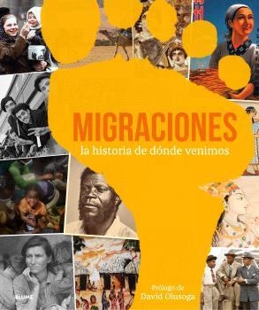 MIGRACIONES.LA HISTORIA DE DÓNDE VENIMOS | 9788419785701 | OLUSOGA,DAVID | Libreria Geli - Librería Online de Girona - Comprar libros en catalán y castellano