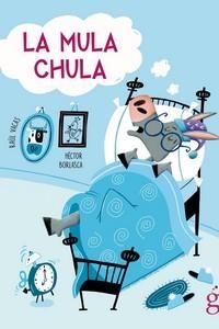 LA MULA CHULA | 9788412504682 | VACAS POLO,RAÚL | Libreria Geli - Librería Online de Girona - Comprar libros en catalán y castellano