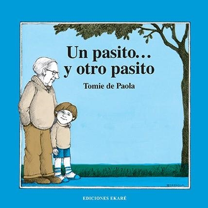 UN PASITO...Y OTRO PASITO | 9788412753677 | TOMIE DE PAOLA | Libreria Geli - Librería Online de Girona - Comprar libros en catalán y castellano