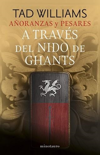 AÑORANZAS Y PESARES Nº 03/04.A TRAVÉS DEL NIDO DE GHANTS | 9788445016503 | WILLIAMS,TAD | Libreria Geli - Librería Online de Girona - Comprar libros en catalán y castellano