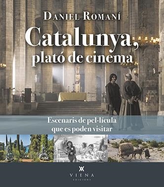 CATALUNYA,PLATÓ DE CINEMA | 9788419474384 | ROMANÍ CORNET,DANIEL | Libreria Geli - Librería Online de Girona - Comprar libros en catalán y castellano
