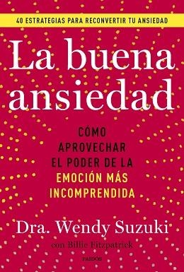 LA BUENA ANSIEDAD | 9788449341878 | SUZUKI,WENDY/FITZPATRICK, BILLIE | Libreria Geli - Librería Online de Girona - Comprar libros en catalán y castellano