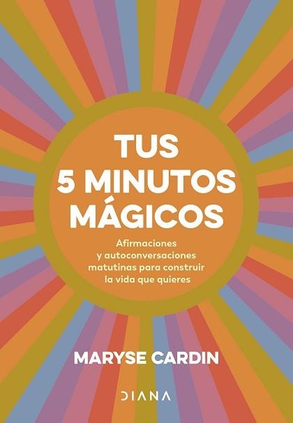 TUS 5 MINUTOS MÁGICOS | 9788411191180 | CARDIN,MARYSE | Libreria Geli - Librería Online de Girona - Comprar libros en catalán y castellano