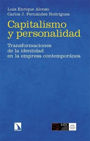 CAPITALISMO Y PERSONALIDAD | 9788413529011 | ALONSO,LUIS ENRIQUE/FERNÁNDEZ RODRÍGUEZ, CARLOS JESÚS | Libreria Geli - Librería Online de Girona - Comprar libros en catalán y castellano