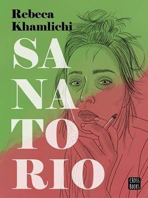 SANATORIO | 9788408282631 | KHAMLICHI,REBECA | Libreria Geli - Librería Online de Girona - Comprar libros en catalán y castellano
