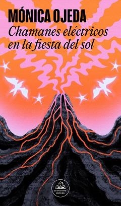 CHAMANES ELÉCTRICOS EN LA FIESTA DEL SOL | 9788439742999 | OJEDA,MÓNICA | Libreria Geli - Librería Online de Girona - Comprar libros en catalán y castellano