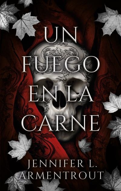 UN FUEGO EN LA CARNE | 9788419252524 | ARMENTROUT,JENNIFER | Libreria Geli - Librería Online de Girona - Comprar libros en catalán y castellano