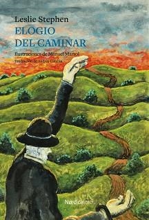 ELOGIO DEL CAMINAR | 9788410200081 | STEPHEN,LESLIE | Libreria Geli - Librería Online de Girona - Comprar libros en catalán y castellano