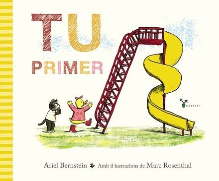 TU PRIMER | 9788413493176 | BERNSTEIN,ARIEL | Libreria Geli - Librería Online de Girona - Comprar libros en catalán y castellano