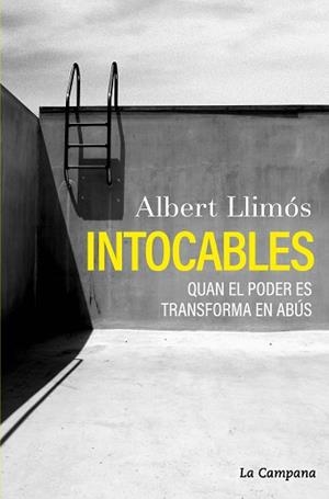 INTOCABLES.QUAN EL PODER ES TRANSFORMA EN ABÚS | 9788419245700 | LLIMÓS,ALBERT | Llibreria Geli - Llibreria Online de Girona - Comprar llibres en català i castellà