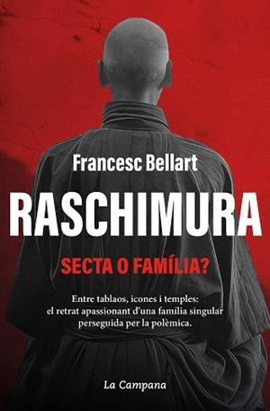 RASCHIMURA.SECTA O FAMÍLIA? | 9788419245939 | BELLART,FRANCESC | Llibreria Geli - Llibreria Online de Girona - Comprar llibres en català i castellà
