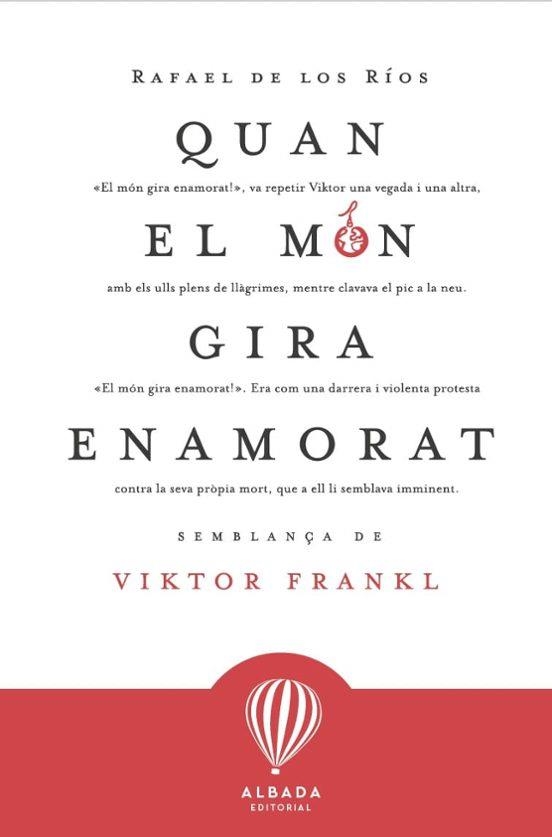 QUAN EL MON GIRA ENAMORAT | 9788487023774 | RIOS,RAFAEL DE LOS | Libreria Geli - Librería Online de Girona - Comprar libros en catalán y castellano