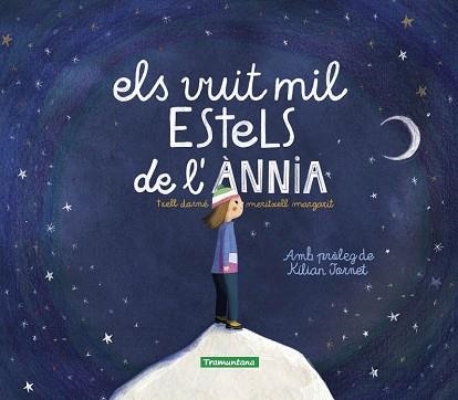 ELS VUIT MIL ESTELS DE L'ÀNNIA | 9788419829016 | MARGARIT,MERITXELL | Libreria Geli - Librería Online de Girona - Comprar libros en catalán y castellano
