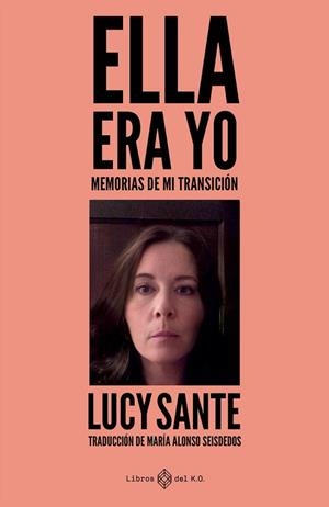 ELLA ERA YO | 9788419119520 | SANTE,LUCY | Libreria Geli - Librería Online de Girona - Comprar libros en catalán y castellano