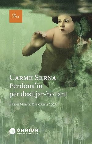 PERDONA'M PER DESITJAR-HO TANT (PREMI MERCÈ RODOREDA 2023) | 9788419657589 | SERNA FAR,CARME | Libreria Geli - Librería Online de Girona - Comprar libros en catalán y castellano