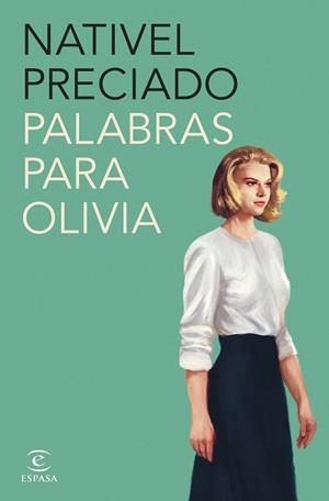 PALABRAS PARA OLIVIA | 9788467072099 | PRECIADO,NATIVEL | Libreria Geli - Librería Online de Girona - Comprar libros en catalán y castellano
