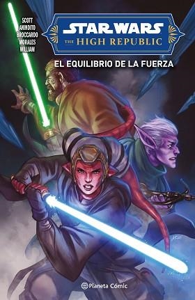 STAR WARS.THE HIGH REPUBLIC II. EL EQUILIBRIO DE LA FUERZA | 9788411610957 | SCOTT,CAVAN | Libreria Geli - Librería Online de Girona - Comprar libros en catalán y castellano
