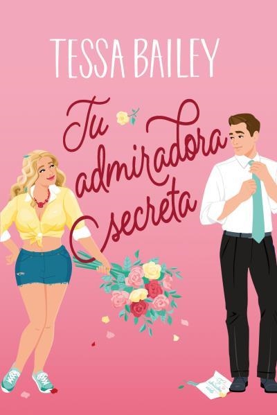 TU ADMIRADORA SECRETA | 9788419131478 | BAILEY,TESSA | Libreria Geli - Librería Online de Girona - Comprar libros en catalán y castellano