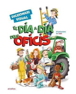 EL DIA A DIA DELS OFICIS. DICCIONARI VISUAL | 9788419659477 | SUBI | Llibreria Geli - Llibreria Online de Girona - Comprar llibres en català i castellà