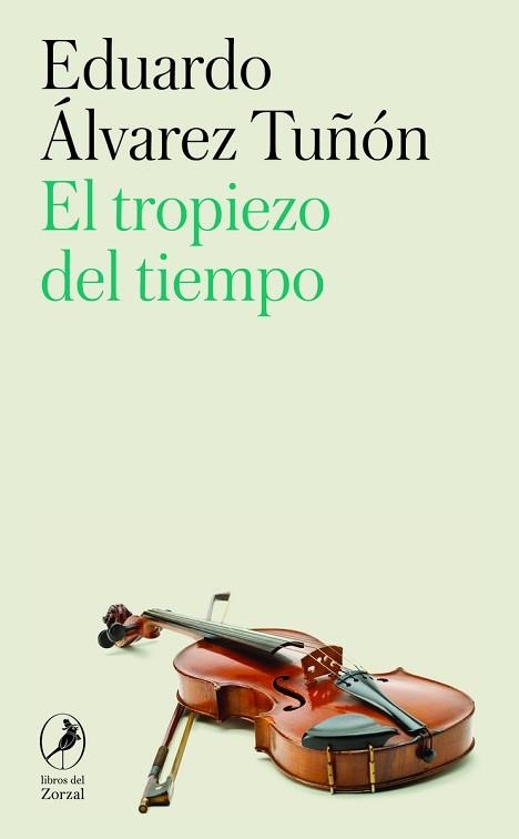 EL TROPIEZO DEL TIEMPO | 9788419496409 | ÁLVAREZ TUÑÓN,EDUARDO | Libreria Geli - Librería Online de Girona - Comprar libros en catalán y castellano