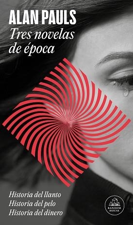 TRES NOVELAS DE ÉPOCA | 9788439743187 | PAULS, ALAN | Libreria Geli - Librería Online de Girona - Comprar libros en catalán y castellano