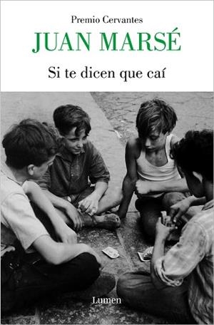 SI TE DICEN QUE CAÍ | 9788426428998 | MARSÉ, JUAN | Llibreria Geli - Llibreria Online de Girona - Comprar llibres en català i castellà