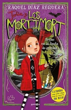 JULIA Y LOS MORTIMORT-2.BRUJAS EN LA FIESTA DE PIJAMAS | 9788419746788 | DÍAZ REGUERA, RAQUEL | Libreria Geli - Librería Online de Girona - Comprar libros en catalán y castellano