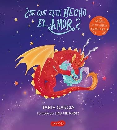 DE QUÉ ESTÁ HECHO EL AMOR? | 9788418774973 | GARCÍA, TANIA | Llibreria Geli - Llibreria Online de Girona - Comprar llibres en català i castellà