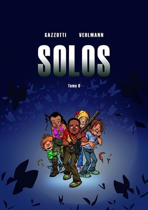 SOLOS-6 | 9788418266089 | VEHLMANN, FABIEN/GAZZOTTI, BRUNO | Libreria Geli - Librería Online de Girona - Comprar libros en catalán y castellano