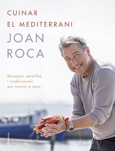 CUINAR EL MEDITERRANI | 9788466431453 | ROCA, JOAN/BRUGUÉS, SALVADOR | Libreria Geli - Librería Online de Girona - Comprar libros en catalán y castellano