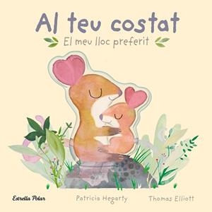 AL TEU COSTAT.EL MEU LLOC PREFERIT | 9788413896069 | HEGARTY, PATRICIA | Llibreria Geli - Llibreria Online de Girona - Comprar llibres en català i castellà