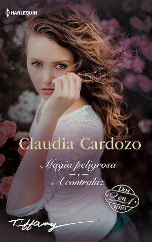 MAGIA PELIGROSA.A CONTRALUZ | 9788411806923 | CARDOZO, CLAUDIA | Libreria Geli - Librería Online de Girona - Comprar libros en catalán y castellano