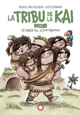 LA TRIBU DE LA KAI-1.LA DANSA DEL COMPTAAMBI | 9788419401984 | DÍAZ REGUERA, RAQUEL | Llibreria Geli - Llibreria Online de Girona - Comprar llibres en català i castellà