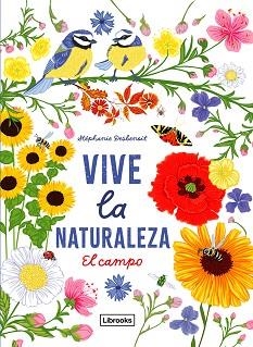 VIVE LA NATURALEZA.EL CAMPO | 9788412791419 | DESBENOIT, STÉPHANIE | Libreria Geli - Librería Online de Girona - Comprar libros en catalán y castellano