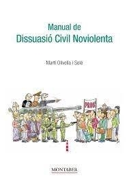 MANUAL DE DISSUASIÓ CIVIL NOVIOLENTA | 9788419109927 | OLIVELLA SOLÉ, MARTÍ | Libreria Geli - Librería Online de Girona - Comprar libros en catalán y castellano