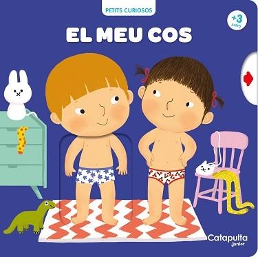 PETITS CURIOSOS.EL MEU COS | 9788412730272 | GRAUX, AMÉLIE | Libreria Geli - Librería Online de Girona - Comprar libros en catalán y castellano