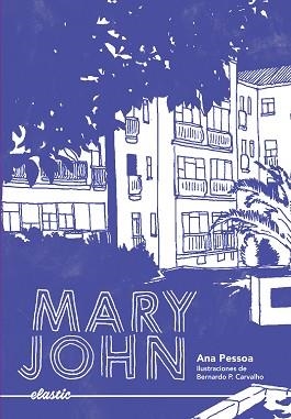 MARY JOHN | 9788419478054 | PESSOA, ANA | Libreria Geli - Librería Online de Girona - Comprar libros en catalán y castellano