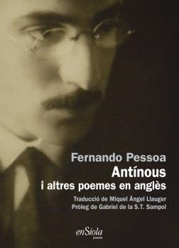 ANTÍNOUS I ALTRES POEMES EN ANGLÈS | 9788412737721 | PESSOA,FERNANDO | Llibreria Geli - Llibreria Online de Girona - Comprar llibres en català i castellà
