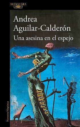 UNA ASESINA EN EL ESPEJO | 9788420467108 | AGUILAR-CALDERÓN, ANDREA | Libreria Geli - Librería Online de Girona - Comprar libros en catalán y castellano