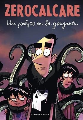 UN PULPO EN LA GARGANTA | 9788418897979 | ZEROCALCARE | Libreria Geli - Librería Online de Girona - Comprar libros en catalán y castellano