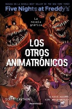 FIVE NIGHTS AT FREDDY'S. LA NOVELA GRÁFICA 2 - LOS OTROS ANIMATRONICOS | 9788419743749 | BREED-WRISLEY, KIRA | Llibreria Geli - Llibreria Online de Girona - Comprar llibres en català i castellà