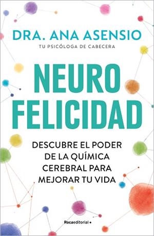 NEUROFELICIDAD | 9788419743879 | ASENSIO, ANA | Llibreria Geli - Llibreria Online de Girona - Comprar llibres en català i castellà
