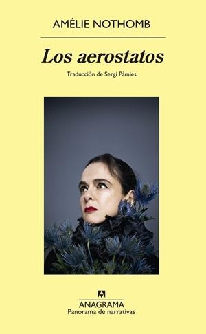 LOS AEROSTATOS | 9788433922311 | NOTHOMB, AMÉLIE | Libreria Geli - Librería Online de Girona - Comprar libros en catalán y castellano
