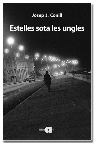 ESTELLES SOTA LES UNGLES. AFORISMES I NOTES | 9788418618734 | CONILL RIPOLLÉS, JOSEP J. | Libreria Geli - Librería Online de Girona - Comprar libros en catalán y castellano