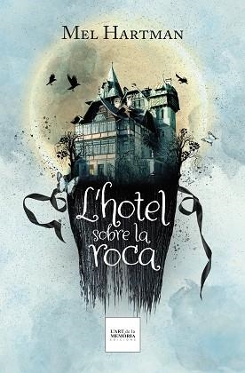 L'HOTEL SOBRE LA ROCA | 9788412761221 | HARTMAN, MEL | Libreria Geli - Librería Online de Girona - Comprar libros en catalán y castellano