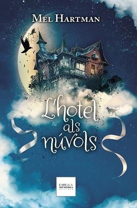 L'HOTEL ALS NÚVOLS | 9788412761252 | HARTMAN, MEL | Libreria Geli - Librería Online de Girona - Comprar libros en catalán y castellano